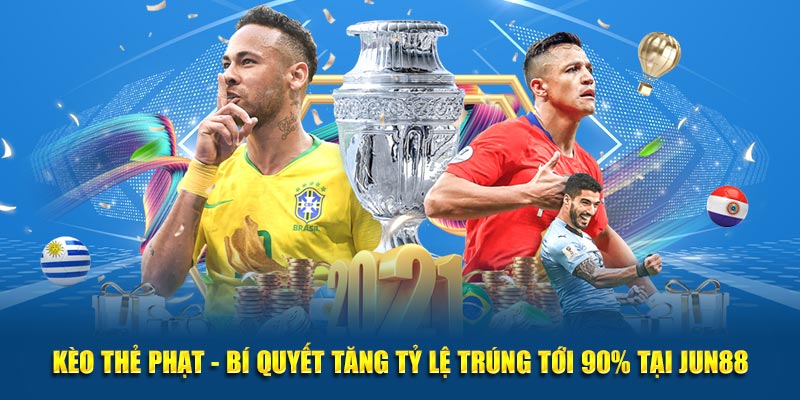 Kèo Thẻ Phạt - Bí Quyết Tăng Tỷ Lệ Trúng Tới 90% Tại Jun88 6 Keo The Phat Bi Quyet Tang Ty Le Trung Toi 90 Tai Jun88 1